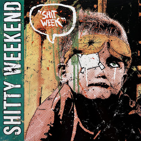 Shitty Weekend : Shit Week (LP,45 RPM)