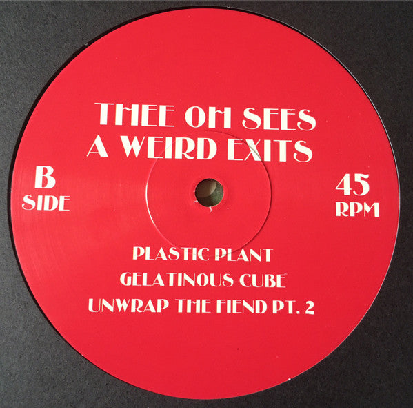 Thee Oh Sees : A Weird Exits (12",45 RPM)