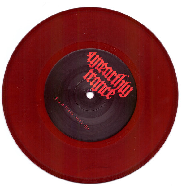 Unearthly Trance : Frost Walk With Me / Vitriolic Veracity Vs. The Vortex (7",33 ⅓ RPM,Limited Edition)