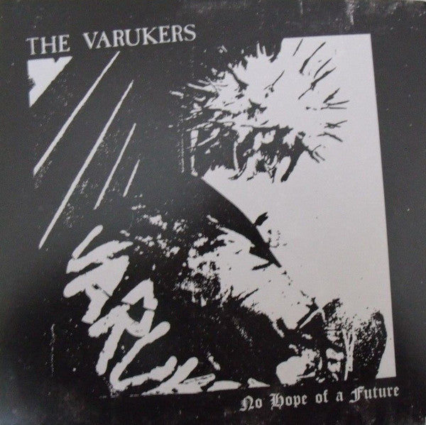 Varukers, The : No Hope Of A Future (7",45 RPM,Single,Reissue)
