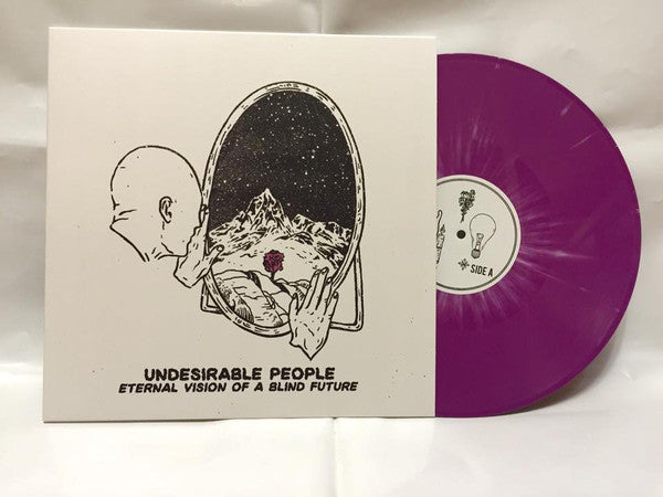 Undesirable People : Eternal Vision Of A Blind Future  (LP,Album,Limited Edition)