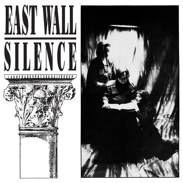 East Wall : Silence (12",45 RPM,Album,Reissue,Remastered)