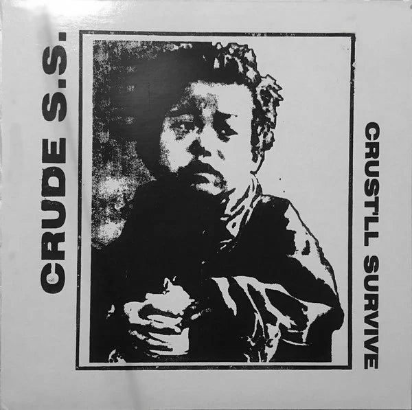 Crude SS – Crust'll Survive (LP)