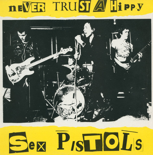 Sex Pistols - Never Trust A Hippy (LP)