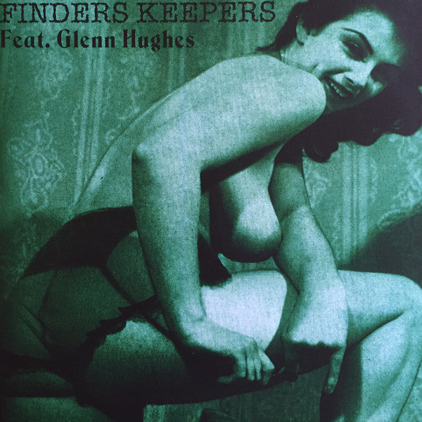Finders Keepers Feat. Glenn Hughes – Friday Kind Of Monday (7")