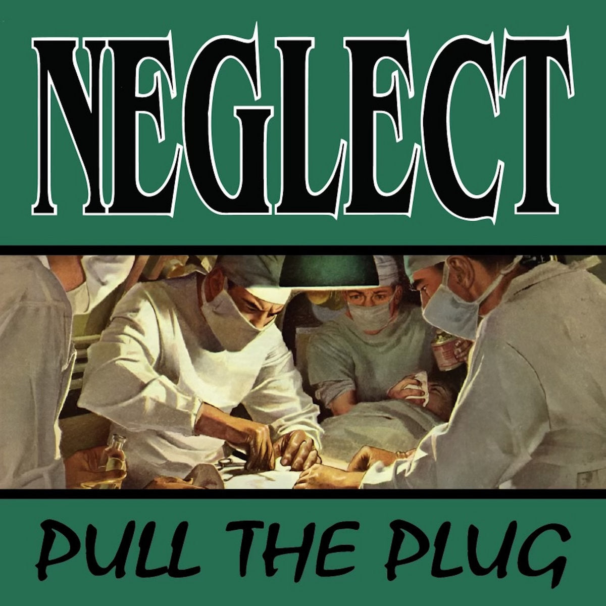 Neglect - Pull The Plug (LP)