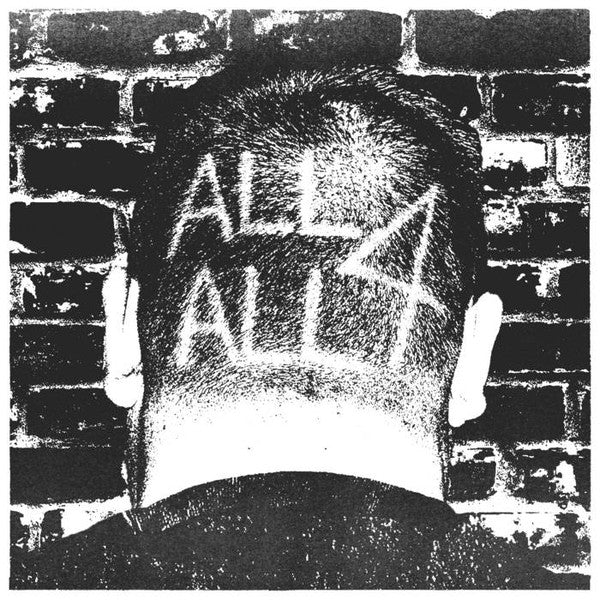 All 4 All  - Refuse (7")