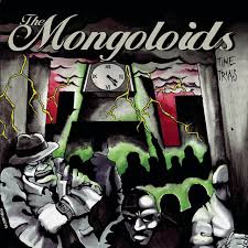 Mongoloids, The - Time Trials (LP)