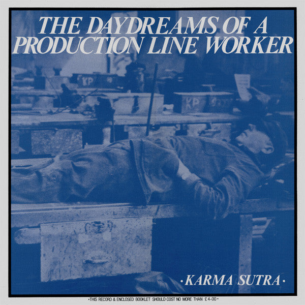 Karma Sutra  - The Daydreams Of A Production Line Worker (LP)