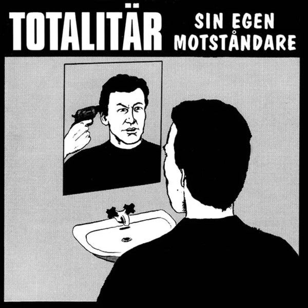 Totalitär - Sin Egen Motståndare (LP)